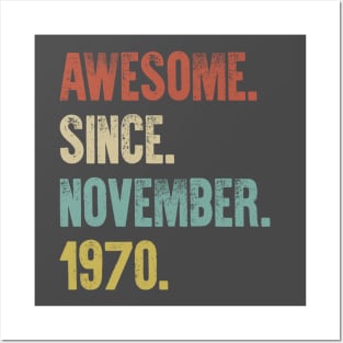 Retro Vintage 50th Birthday Awesome Since November 1970 Posters and Art